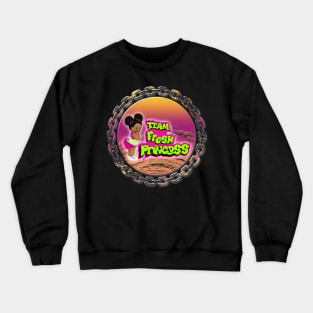 team fresh princess Crewneck Sweatshirt